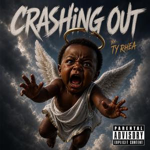 CRASHING OUT