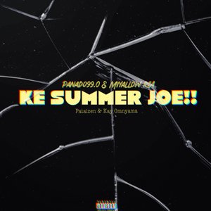 Ke Summer Joe!!!