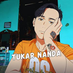 TUKAR NANDA