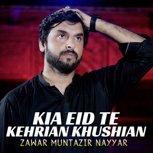 Kia Eid Te Kehrian Khushian