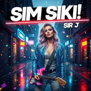 Sım Sıkı! (Sir J's Edit)