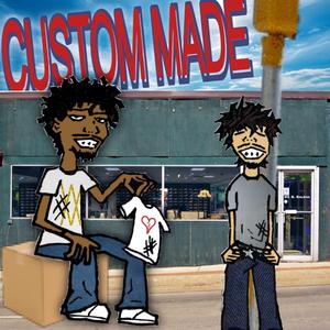 Custom Made