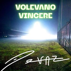 Volevano vincere