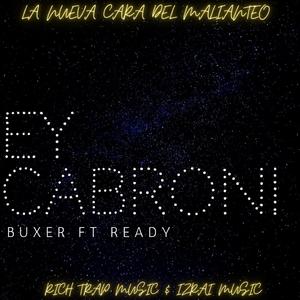Ey Cabron (feat. Ready)