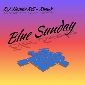 Blue Sunday (Remix) (Remix)