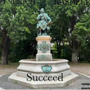 Succeed (feat. KASHËEË)
