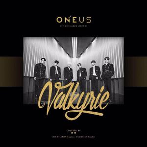 Valkyrie（翻自 ONEUS）