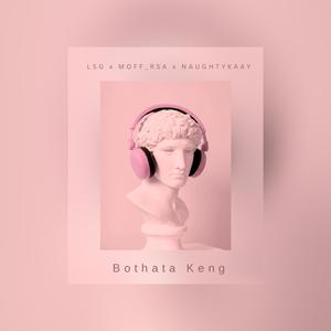 Bothata keng (feat. Ribskaay, Longkay & Gobi Valentino)