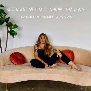 Guess Who I Saw Today