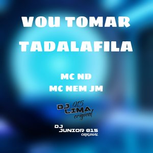 Vou Tomar Tadalafila (feat. MC ND)