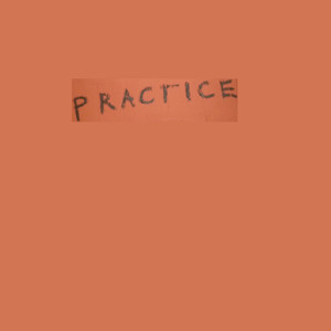 Practice