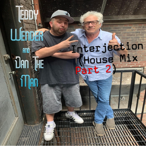 Interjection (House Mix, Pt. 2) [feat. Dan the Man]