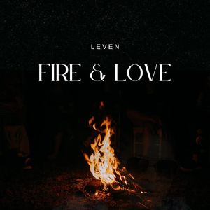 Fire & Love