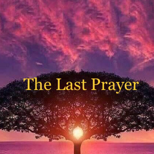 The Last Prayer