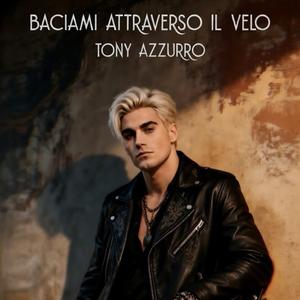 Baciami Attraverso il Velo