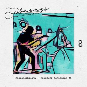 Responsibility (FiloSufi Kehidupan 5)