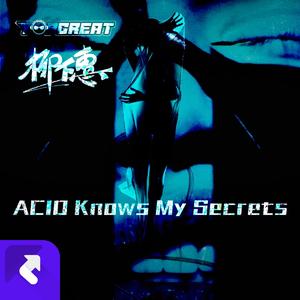 ACID Knows My Secrets