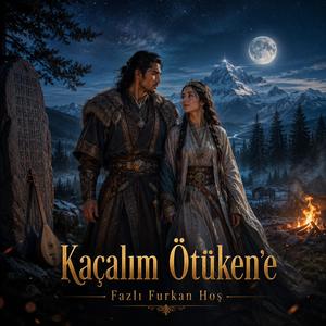 Kaçalım Ötükene