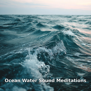 Ocean Water Sound Meditations for Sleep, Pt.4