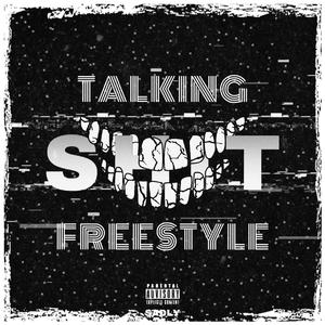 TALKING $HIT FREESTYLE REMIX