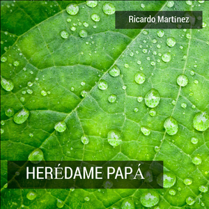 Herédame papá