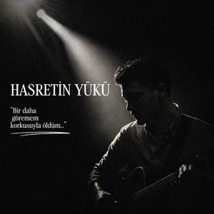 Hasretin Yükü