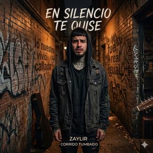 En silencio te quise | Corrido Tumbado