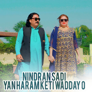 Nindran Sadiyan Haram Keti Wadday O