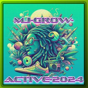 MJ-Grow-Active-2024 (feat. DJ XJK-StaticThe Voltage Maestro)