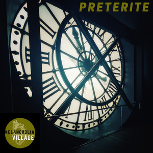 อดีตเป็นสิ่งที่เกิดขึ้นแล้วและจะไม่เปลี่ยนแปลงไปตลอดกาล - preterite