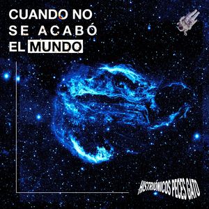 Cuando no se acabó el mundo