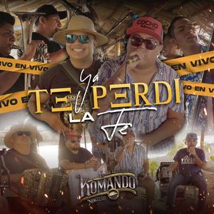 Ya Te Perdi La Fe (En vivo)