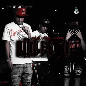 VIOLENTO (feat. Blizzy68 & Degraciao 70)