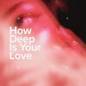 How Deep Is Your Love (Afro House)