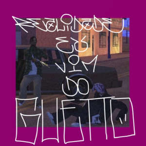 Realidade eu vim do guetto