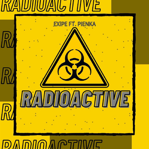 Radioactive (feat. PiEnKa)