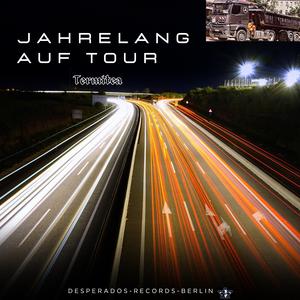 Jahrelang auf Tour