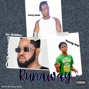 Runaway (feat. Mr Golden & Young boy)