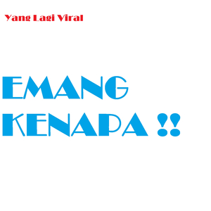 Emang Kenapa !!! (Radio Mix)