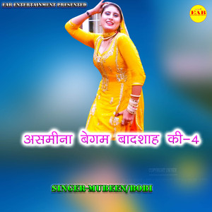 Asmeena Begam Badshah Ki, Pt. 4
