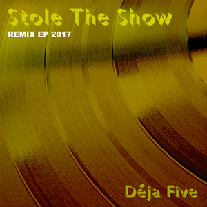 Stole the Show 2017 (Extended Club Mashup)