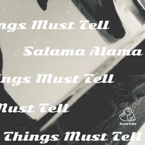 Things Must Tell (I'm Not Ok ver.)