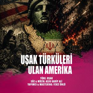 Uşak Türküleri - Ulan Amerika