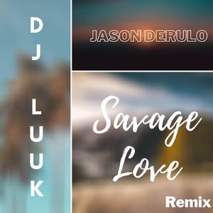 Savage Love (Trap Mix)