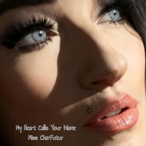 My Heart Calls Your Name