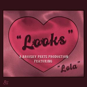 Looks (feat. Lola)