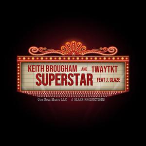 SUPERSTAR (feat. J. Glaze)