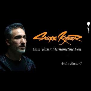Gam Tozu x Merhametine Dön