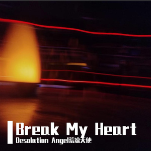 Break My Heart
