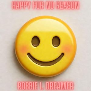 Happy for no reason
